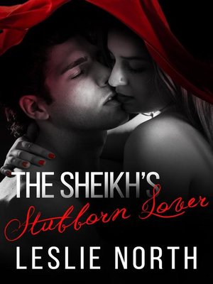 cover image of The Sheikh's Stubborn Lover